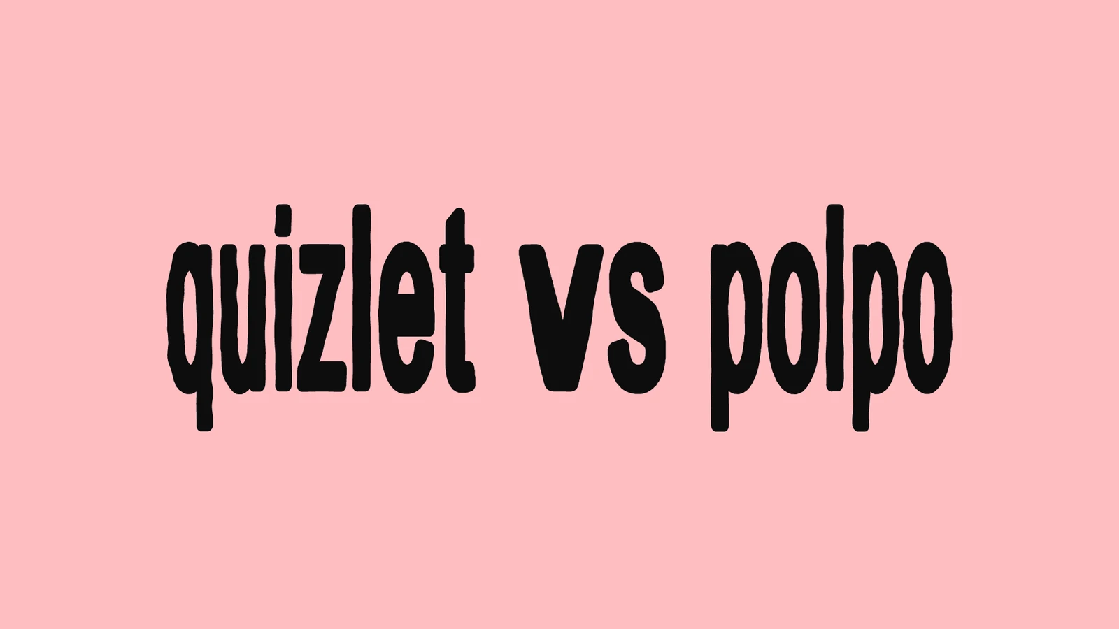 Надпись «quizlet vs polpo» чёрными рукописными буквами на светло-розовом фоне